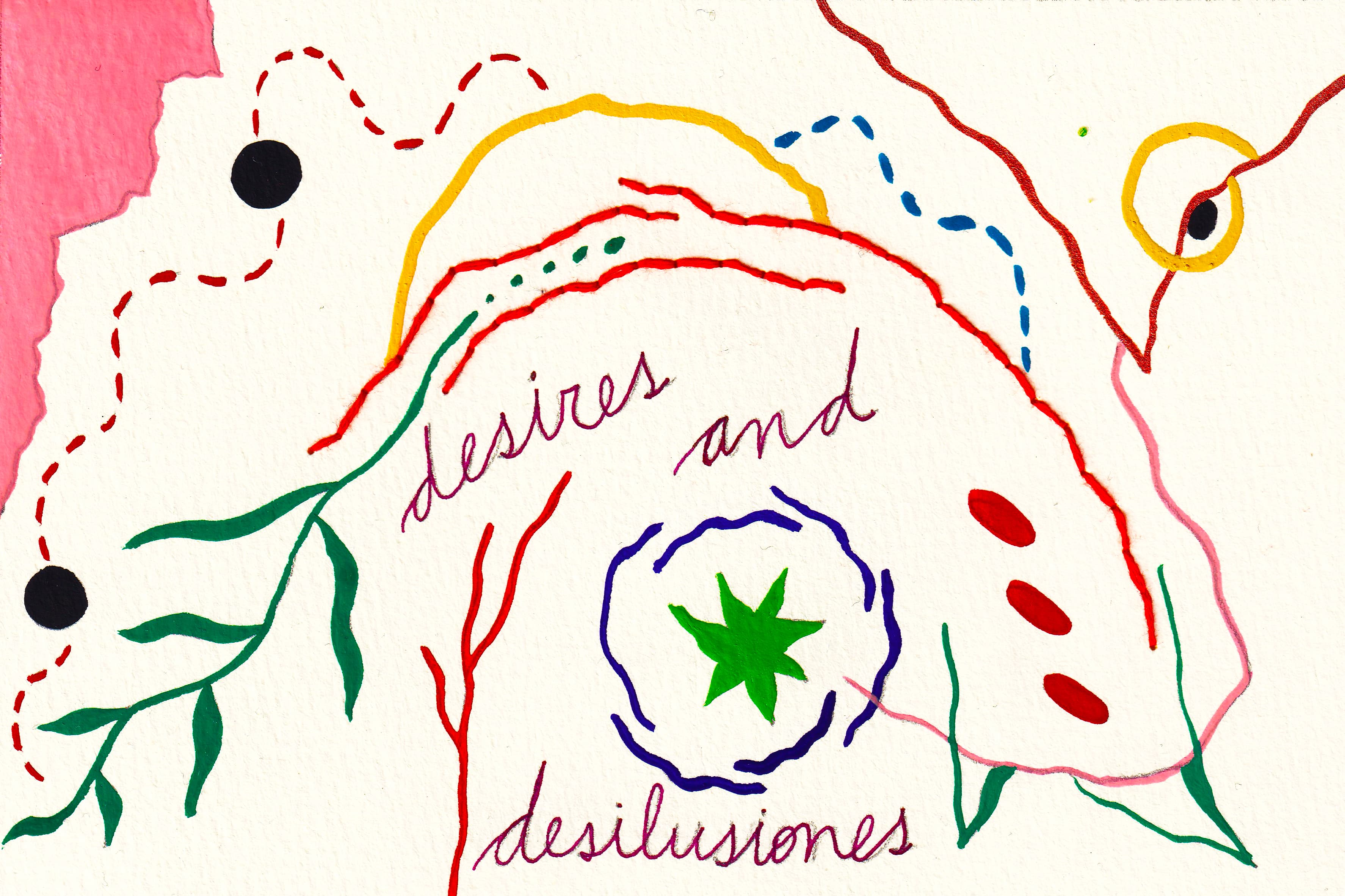 Desires and desilusiones